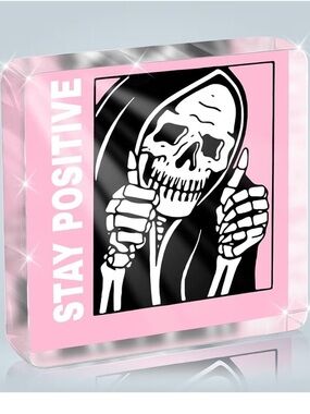Stay Positive Pink Grim Reaper Acrylic Tabletop Mount